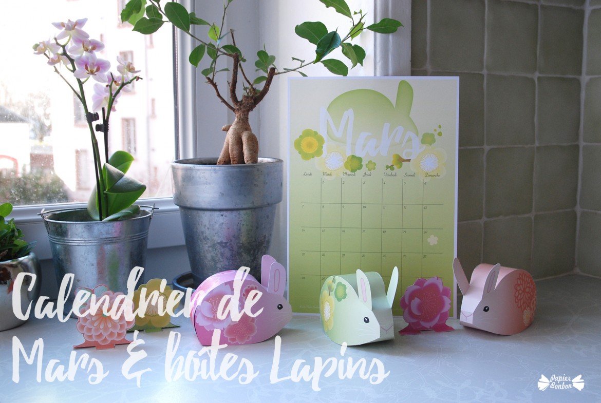 Calendrier de Mars 2016 Printable & Boîtes lapins DIY de Papier Bonbon